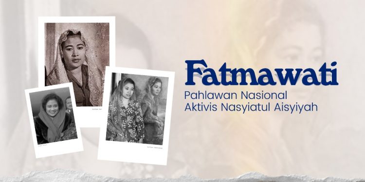 Fatmawati, Pahlawan Nasional, Aktivis Nasyiatul Aisyiah