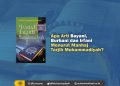 Apa Arti Bayani, Burhani dan Irfani Menurut Manhaj Tarjih Muhammadiyah?