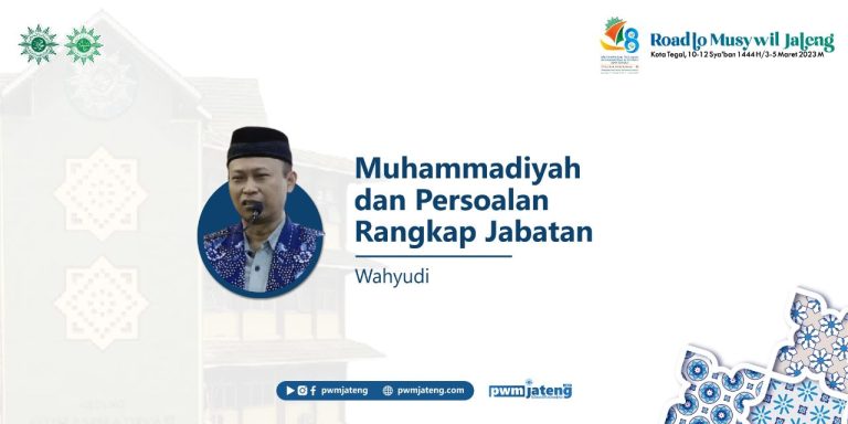 Muhammadiyah dan Persoalan Rangkap Jabatan