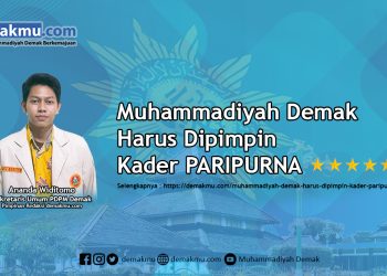 Muhammadiyah Demak Harus Dipimpin Kader Paripurna
