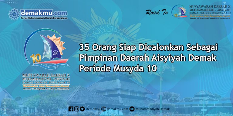 35 Orang Siap Dicalonkan Sebagai Pimpinan Daerah Aisyiyah Demak Periode Musyda 10