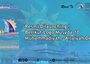 Jelang Musyda 10 Muhammadiyah – Aisyiyah Demak, Resmi Launching Logo