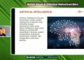 Artificial Intelligence Sebuah Keniscayaan, Kenali Potensi Positif dan Negatifnya