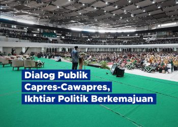 Dialog Publik Capres-Cawapres, Ikhtiar Politik Berkemajuan