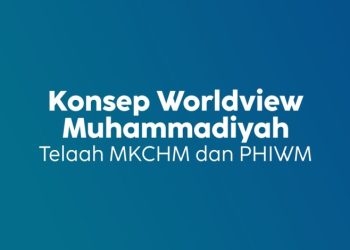 Konsep Worldview Muhammadiyah