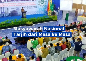 Musyawarah Nasional Tarjih dari Masa ke Masa