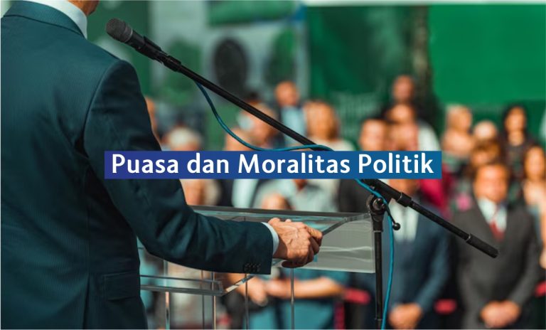 Puasa dan Moralitas Politik