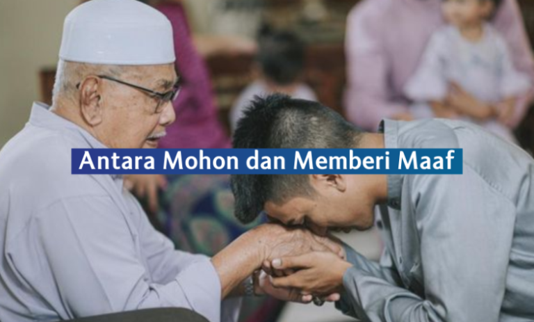 Antara Mohon dan Memberi Maaf