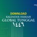 Download Kalender Hijriah Global Tunggal (KHGT) 1446 H