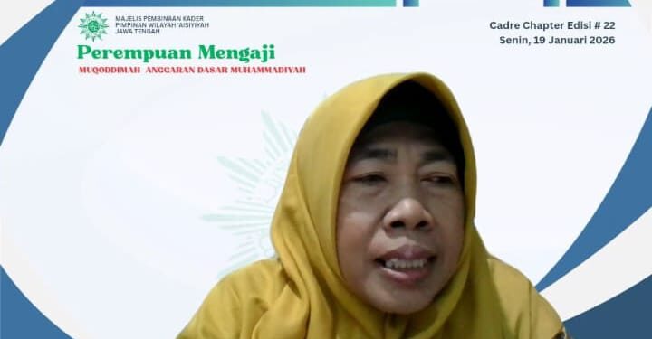 Perempuan Mengaji Aisyiyah Edisi ke-22 Kupas Muqaddimah Anggaran Dasar Muhammadiyah